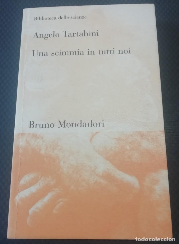 Second hand books: Una scimmia in tutti noi, en italiano por Angelo Tartabini