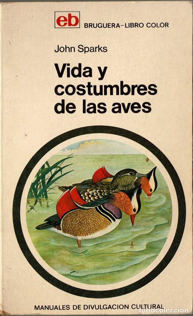 Libros de segunda mano: Vida y costumbres de las aves - John Sparks - Foto 1