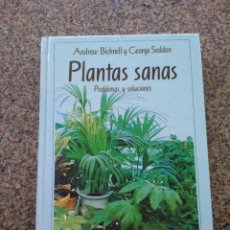 Libros de segunda mano: PLANTAS SANAS - PROBLEMAS Y SOLUCIONES -- CIRCULO 1989 --