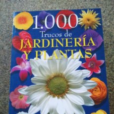 Libros de segunda mano: 1000 TRUCOS DE JARDINERIA Y PLANTAS -- SERVILIBRO --