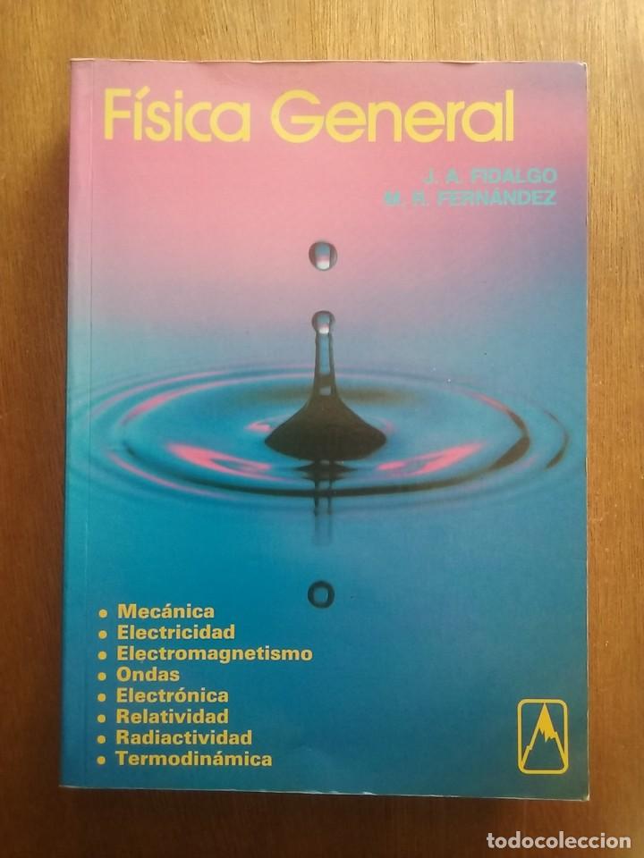 Libros de segunda mano de Ciencias: FISICA GENERAL, J A FIDALGO, M FERNANDEZ, EDITORIAL EVEREST, 1996