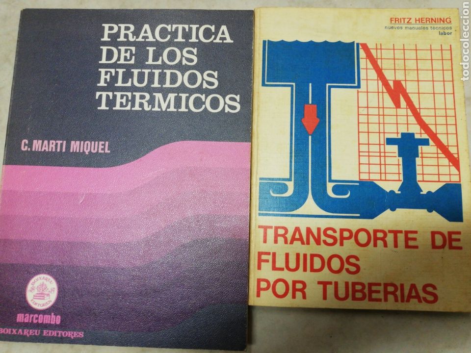 Second hand books of Sciences: Pr&aacute;ctica de los fluidos t&eacute;rmicos C. Marti Fluidos por tuber&iacute;as F. HERNING