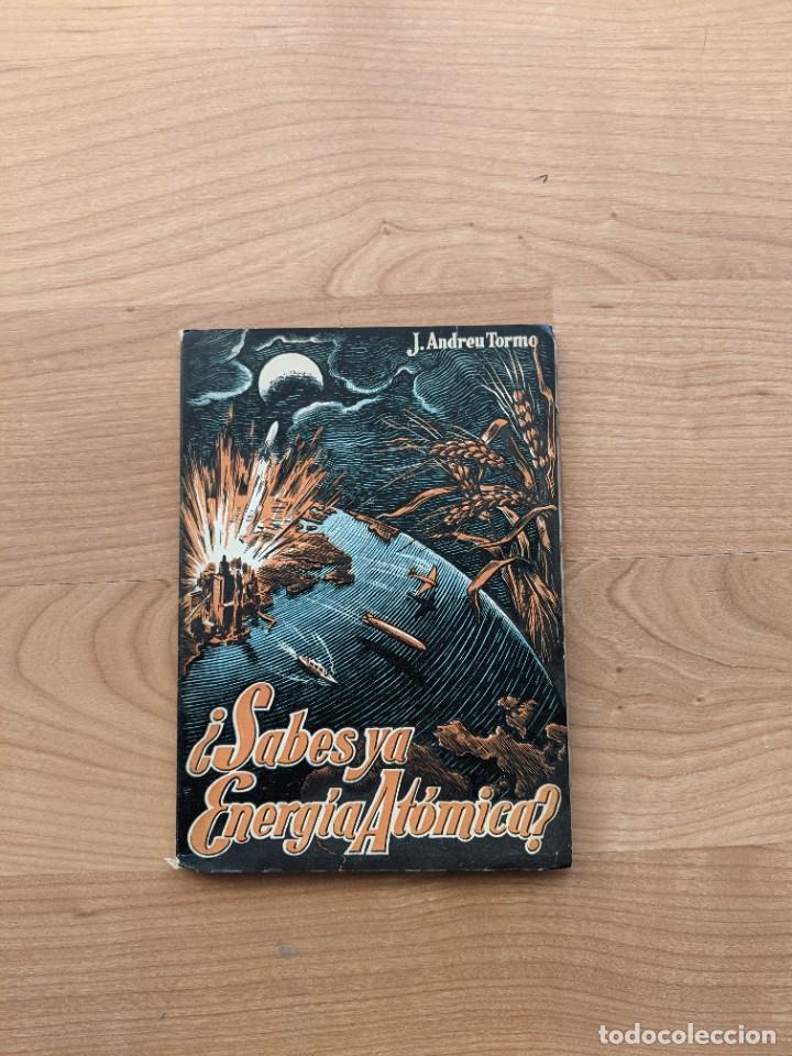 Second hand books of Sciences: &iquest;SABES YA ENERG&Iacute;A AT&Oacute;MICA? J.ANDREU TORMO. EDICIONES LINCE