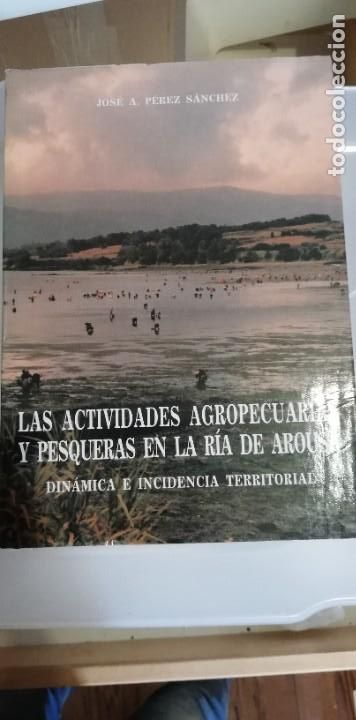 Libros de segunda mano: LAS ACTIVIDADES AGROPECUARIAS Y PESQUERAS EN LA RIA DE AROUSA. - Foto 1