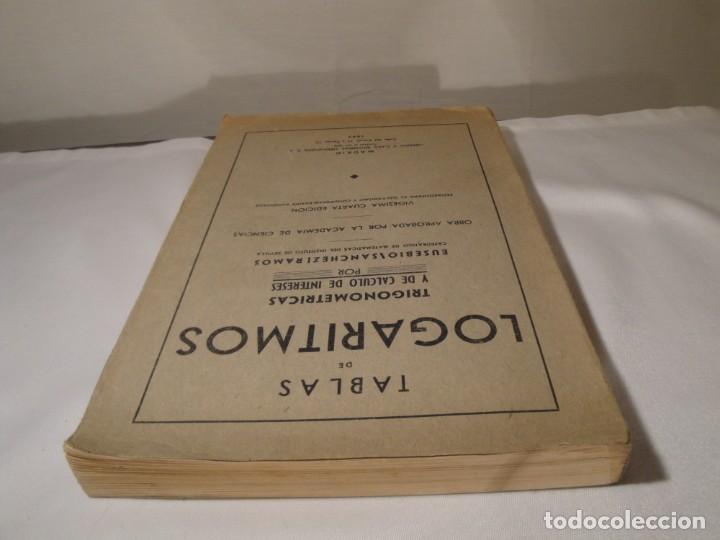 Libros de segunda mano de ciencias: Tabla de Logaritmos. Trigonom&eacute;tricas y C&aacute;lculo de intereses.Eusebio S&aacute;nchez Ramos.24&ordf; edici&oacute;n n&ordm;294 - Foto 11