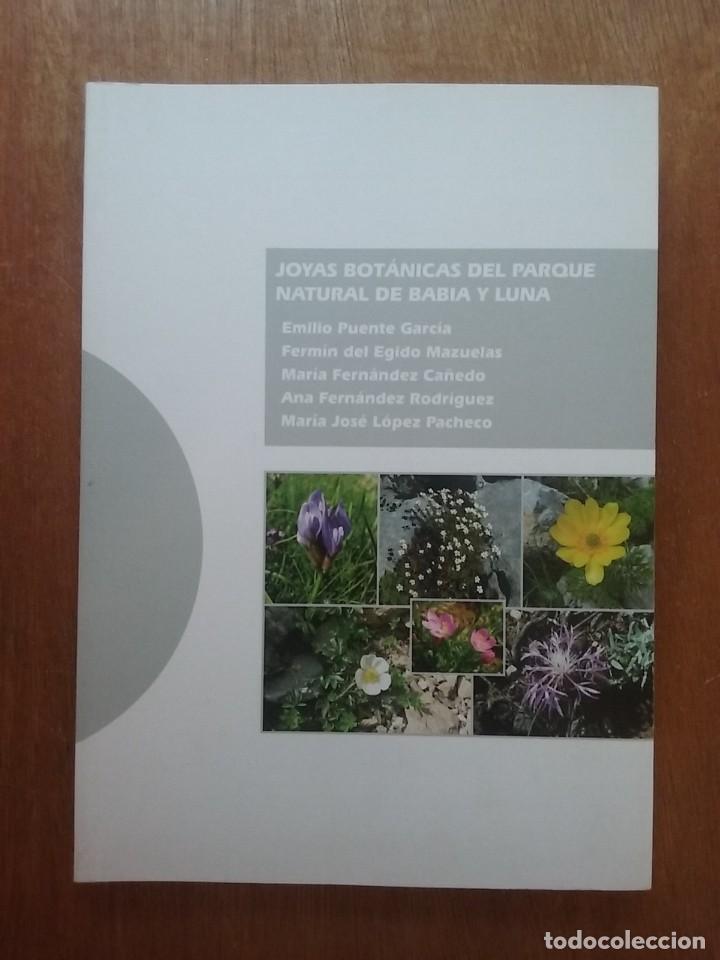Libros de segunda mano: JOYAS BOTANICAS DEL PARQUE NATURAL DE BABIA Y LUNA, EMILIO PUENTE GARCIA, LEON, 2017