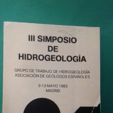 Libros de segunda mano: III SIMPOSIO DE HIDROGEOLOGIA: HIDROGEOLOGIA Y RECURSOS HIDRAULICOS.1983. AS. DE GEOLOGOS ESPAÑOLES. Lote 272731213