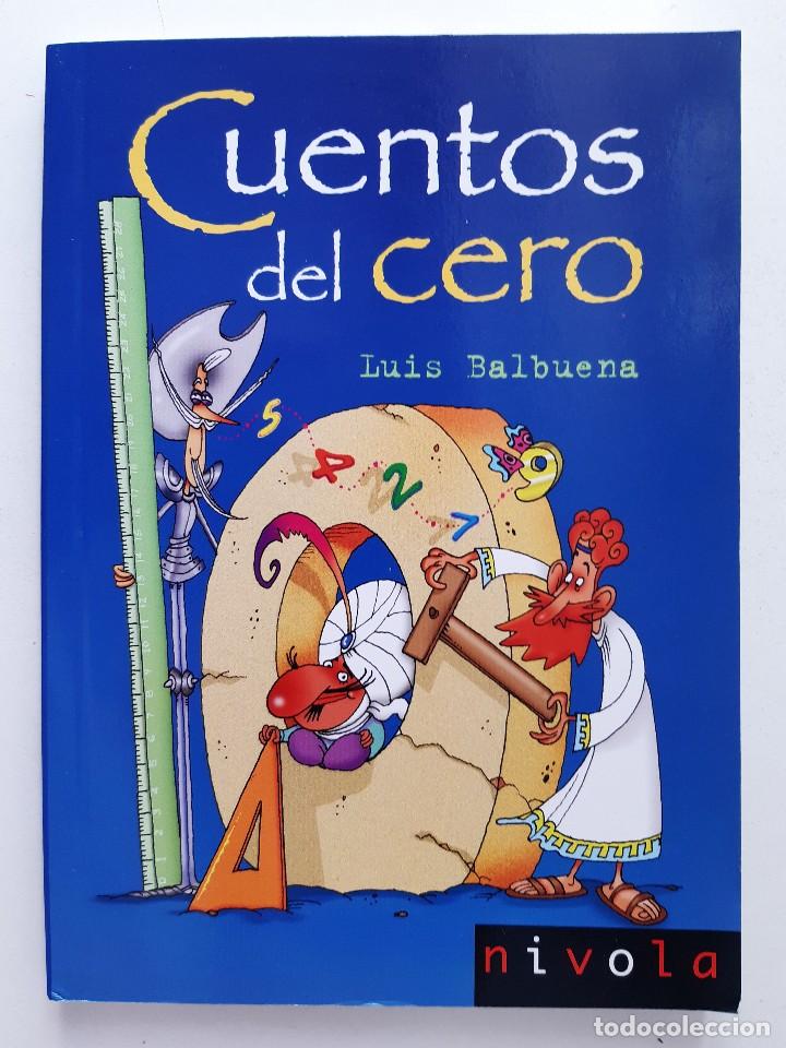 Libros de segunda mano de ciencias: CUENTOS DEL CERO LUIS BALBUENA CATEDRATICO DE MATEMATICAS 2011 EC - Foto 2