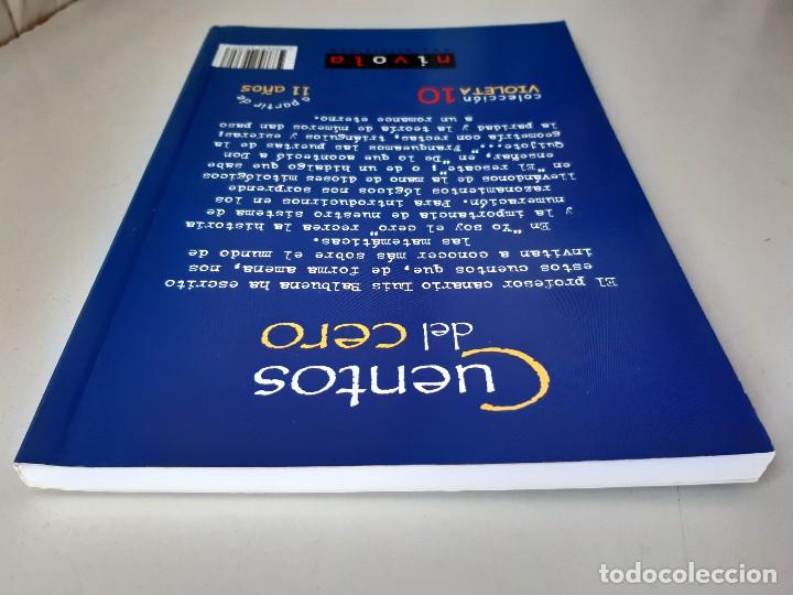 Libros de segunda mano de ciencias: CUENTOS DEL CERO LUIS BALBUENA CATEDRATICO DE MATEMATICAS 2011 EC - Foto 6