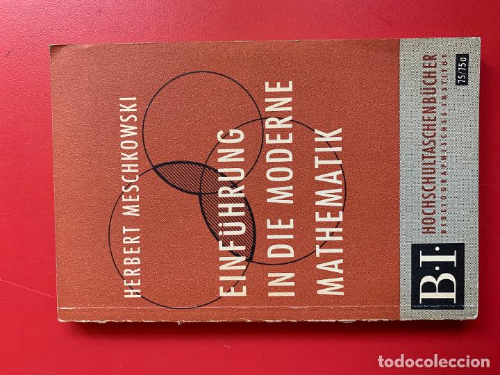 Libros de segunda mano de ciencias: Einf&uuml;hrung in die moderne Mathematik - MESCHKOWSKI HERBERT - Foto 1