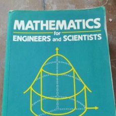 Libros de segunda mano de Ciencias: MATHEMATICS FOR ENGINEERS AND SCIENTISTS, WELTNER- SCHUSTER- GROSJEAN- WEBER, PYMY TC1