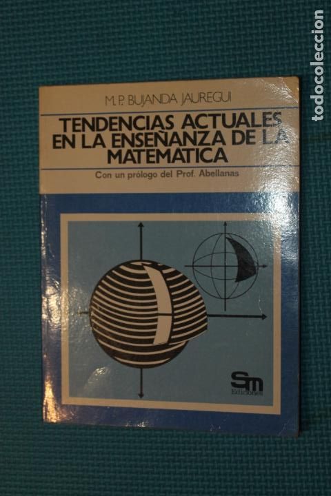 Libros de segunda mano de ciencias: TENDENCIAS ACTUALES EN LA ENSE&Ntilde;ANZA DE LA MATEMATICA, , BUJANDA JAUREGUI, EDICIONES SM - Foto 1