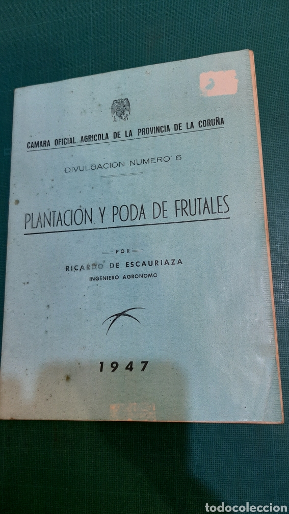 Libri di seconda mano: 1947 PLANTACI&Oacute;N Y PODA DE &Aacute;RBOLES FRUTALES RICARDO DE ESCAURIAZA LA CORU&Ntilde;A LIBRERIA O ALMAC&Eacute;N