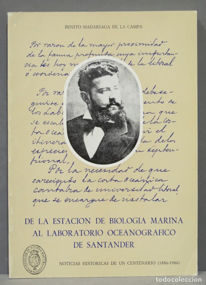 Gebrauchte B&uuml;cher: DE LA ESTACION DE BIOLOGIA MARINA AL LABORATORIO OCEANOGRAFICO DE SANTANDER (Noticias hist&oacute;ricas de