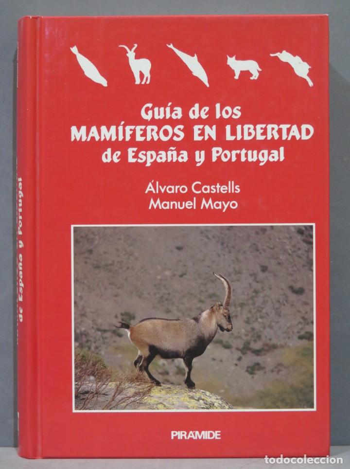Gebrauchte B&uuml;cher: GUIA DE LOS MAMIFEROS EN LIBERTAD DE ESPA&Ntilde;A Y PORTUGAL. CASGTELLS Y MAYO