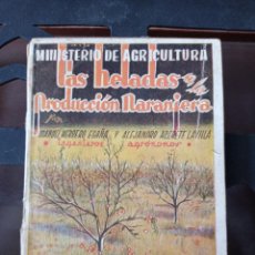 Libros de segunda mano: LAS HELADAS EN LA PRODUCCION NARANJERA, MANUEL HERRERO EGAÑA Y OTRO. 120 GRMS. AGRICULTURA. Lote 276098088