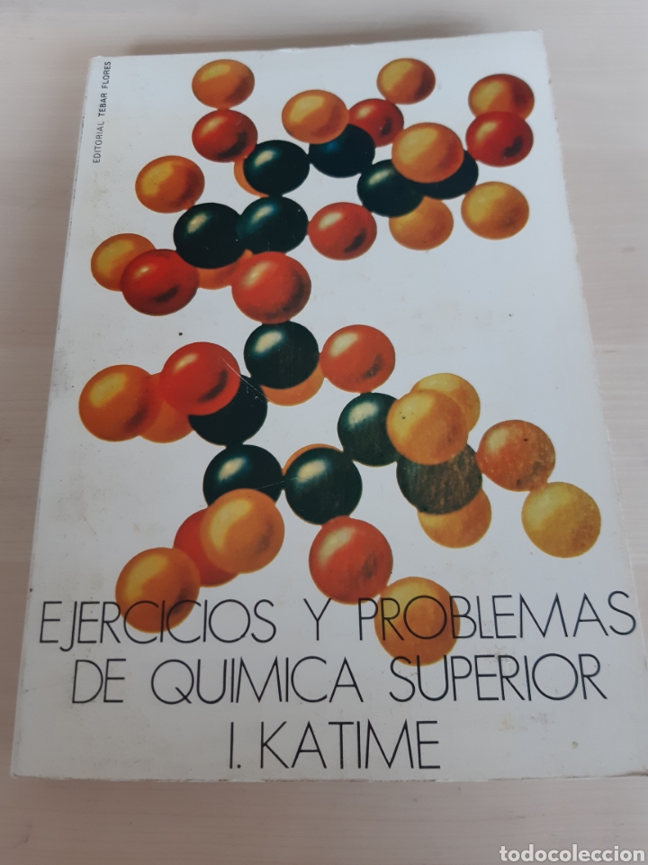 Libros de segunda mano de ciencias: Ejercicios y problemas de qu&iacute;mica superior. I. Katime. - Foto 1