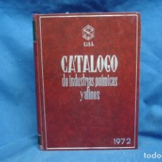 Libros de segunda mano de Ciencias: CATÁLOGO DE INDUSTRIAS QUÍMICAS Y AFINES DEL AÑO 1972
