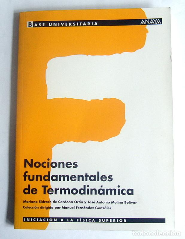 Gebrauchte B&uuml;cher der Wissenschaften: NOCIONES FUNDAMENTALES DE TERMODINAMICA - MARIANO SIDRACH DE CARDONA Y JOSE ANTONIO MOLINA