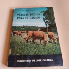 Libros de segunda mano: PLANTAS TOXICAS PARA EL GANADO. MANUALES TECNICOS. JOSE DEL CAÑIZO. 1964. NUMERO 26. 64 PAGS.