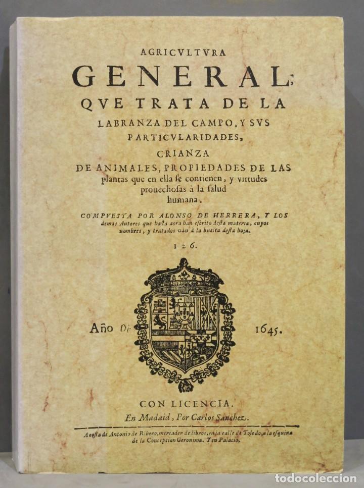Libri di seconda mano: 1645.- AGRICULTURA GENERAL QUE TRATA DE LA LABRANZA DEL CAMPO Y SUS PARTICULARIDADES, CRIANZA DE ANI