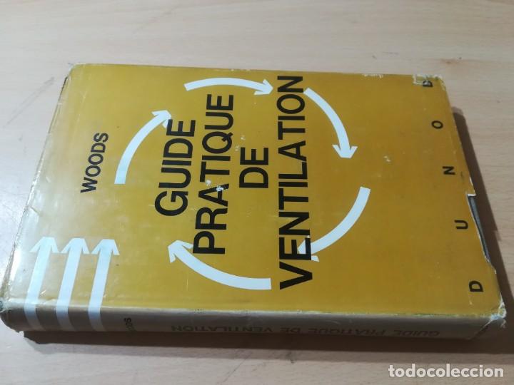 Libros de segunda mano de ciencias: GUIDE PRACTIQUE DE VENTILATION / WOODS, EN FRANCES / DUNOD / AL36 - Foto 1