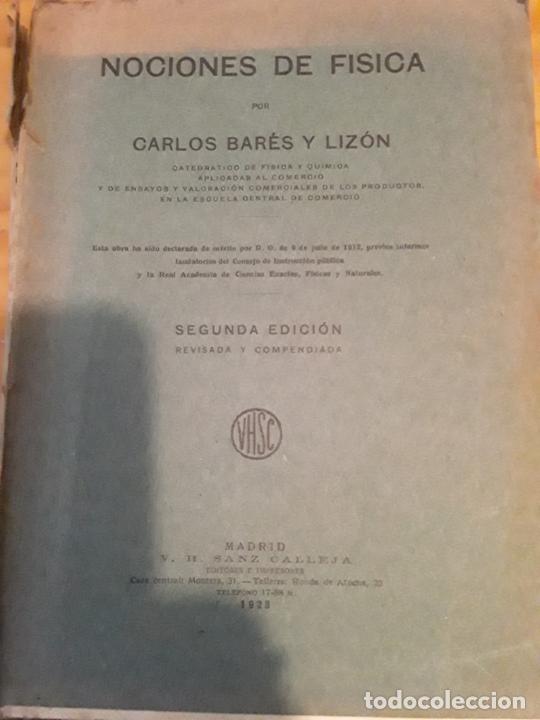 Second hand books of Sciences: NOCIONES DE FISICA.CARLOS BARES Y LIZON.V.H.SANZ CALLEJA.1923.319 PAGINAS.