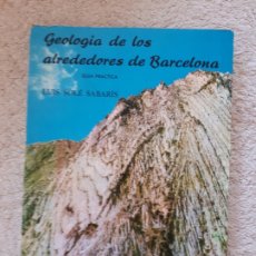 Libros de segunda mano: GEOLOGIA DE LOS ALREDEDORES DE BARCELONA - LUIS SOLE SABARIS
