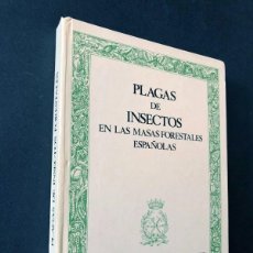 Libros de segunda mano: PLAGAS DE INSECTOS EN LAS MASAS FORESTALES ESPAÑOLAS / MINISTERIO AGRICULTURA 1981 / TAPA DURA. Lote 280331608