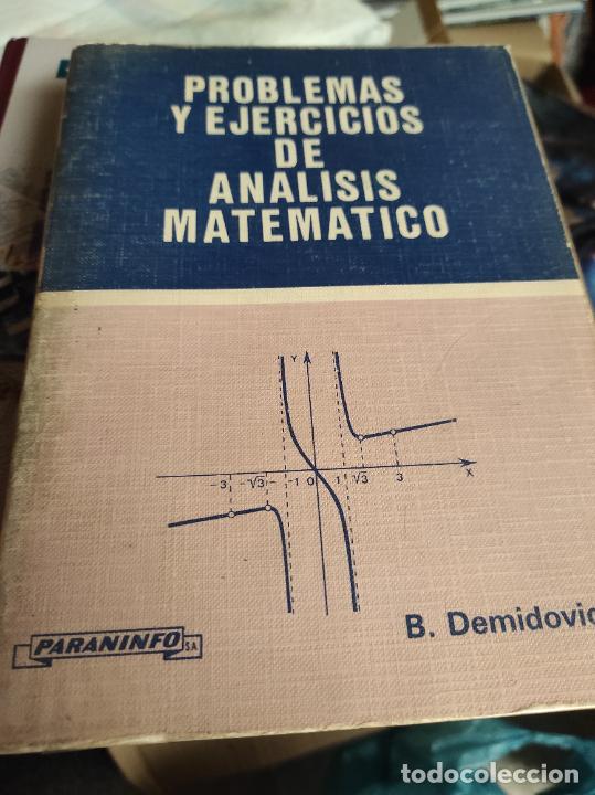 Libros de segunda mano de ciencias: PROBLEMAS Y EJERCICIOS DE ANALISIS MATEMATICO / DEMIDOVICH / PARANINFO - Foto 1