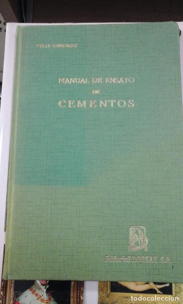 Libros de segunda mano de ciencias: MANUAL DE ENSAYO DE CEMENTOS (Madrid, 1950) - Foto 1