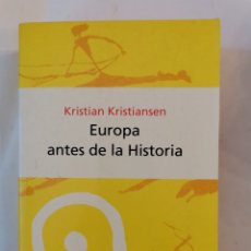 Libros de segunda mano: EUROPA ANTES DE LA HISTORIA KRISTIAN KRISTIANSEN. Lote 312937823