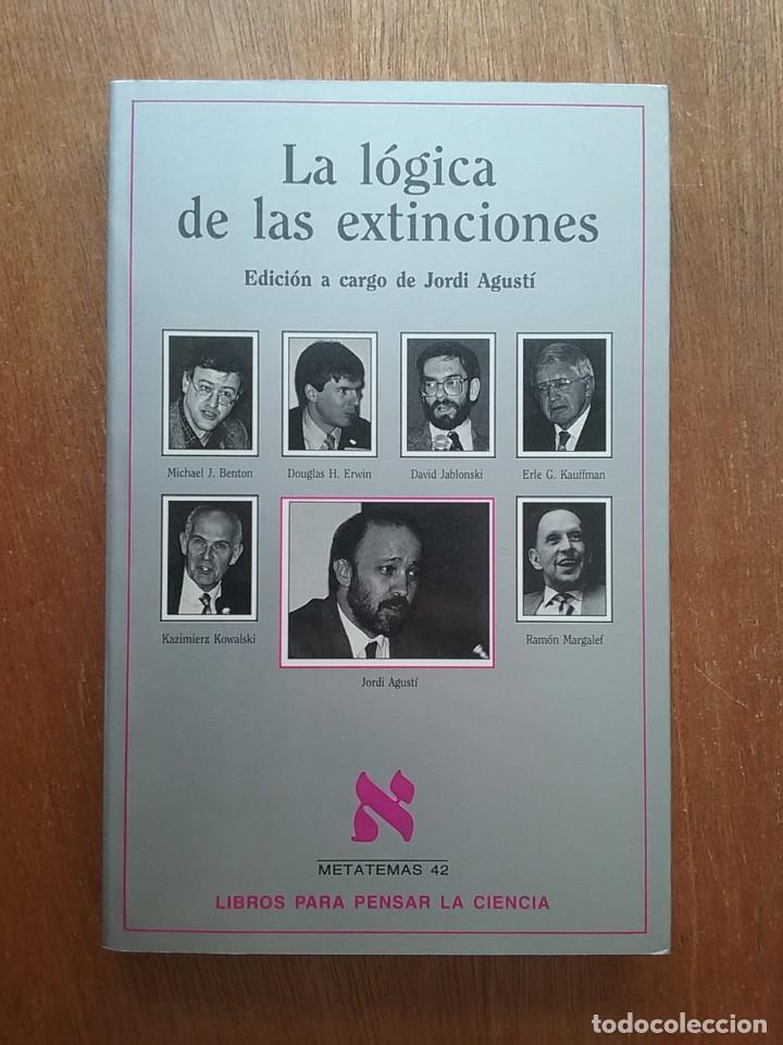 Livres d'occasion: LA LOGICA DE LAS EXTINCIONES, JORDI AGUSTI, TUSQUETS, 1996