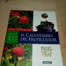 Libros de segunda mano: EL CALENDARIO DEL FRUTICULTOR. EST4B2. Lote 283229993