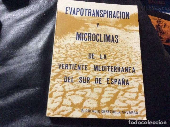 Second hand books: Evapotranspiraci&oacute;n y microclimas de la vertiente mediterr&aacute;nea del sur de Espa&ntilde;a Florencio Cerezuela