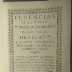 Libros de segunda mano de Ciencias: FLUENCIAS DE LA TIERRA Y CURSO SUBTERRÁNEO DE LAS AGUAS. TEODORO ARDEMANS. 1724. FACSÍMIL.