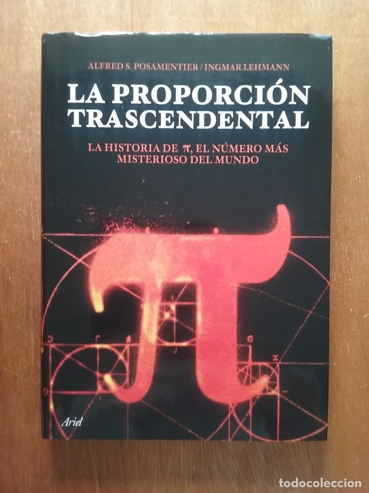 Libros de segunda mano de ciencias: LA PROPORCION TRASCENDENTAL, ALFRED POSAMENTIER, INGMAR LEHMANN, ARIEL, 2006