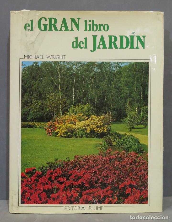 Libros de segunda mano: EL GRAN LIBRO DEL JARDIN. Michael Wright - Foto 1