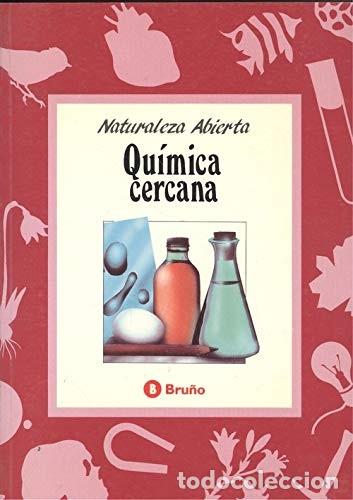 Libri di seconda mano: Qu&iacute;mica cercana. Naturaleza Abierta. Marif&eacute; Rivas - Mirentxu Arias.**Nuevo**