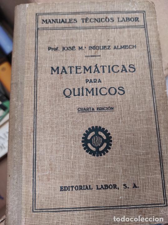 Libri di seconda mano: MATEM&Aacute;TICAS PARA QU&Iacute;MICOS CUARTA EDICI&Oacute;N 1945