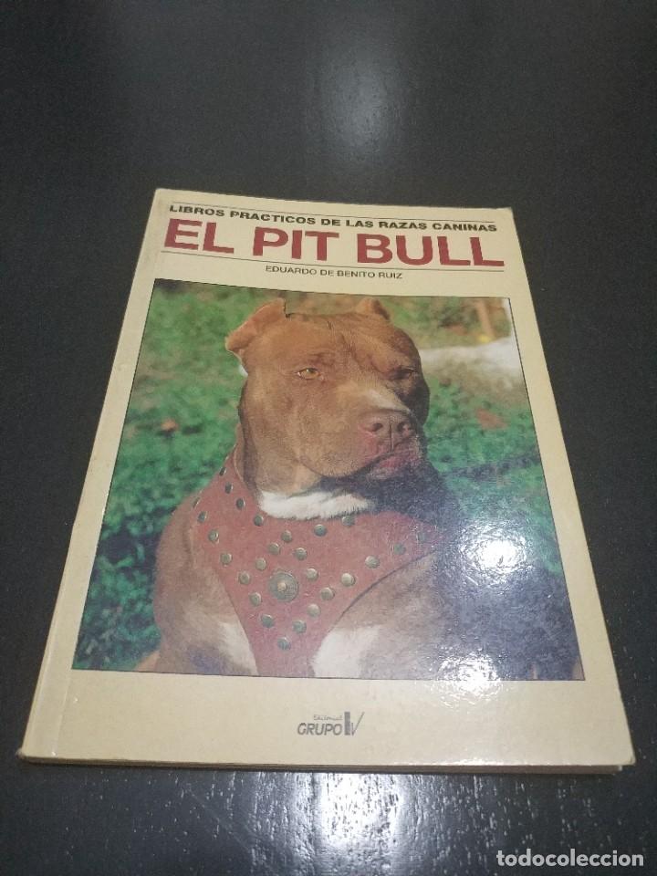Libros de segunda mano: EL PIT BULL.- EDUARDO DE BENITO RUIZ - Foto 1