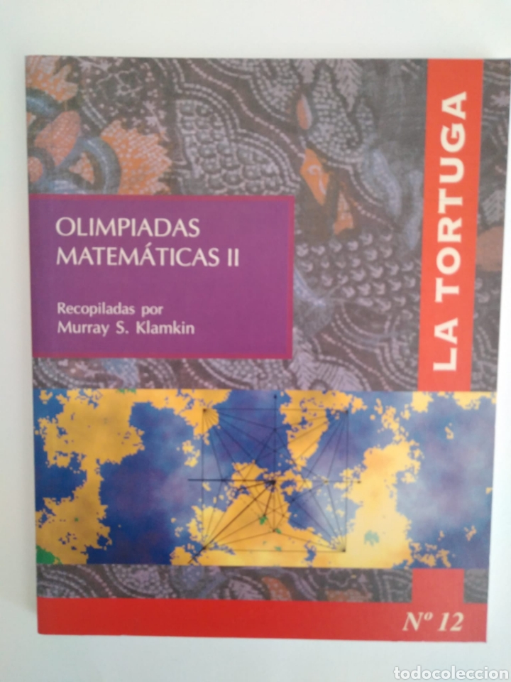 Libri di seconda mano: Olimpiadas Matem&aacute;ticas Internacionales II / Murray S. Klamkin. La Tortuga de Aquiles