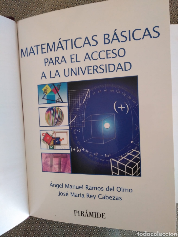 Libri di seconda mano: Matem&aacute;ticas b&aacute;sicas para el acceso a la universidad / &Aacute;ngel Manuel Ramos del Olmo, Jos&eacute; Mar&iacute;a Rey C