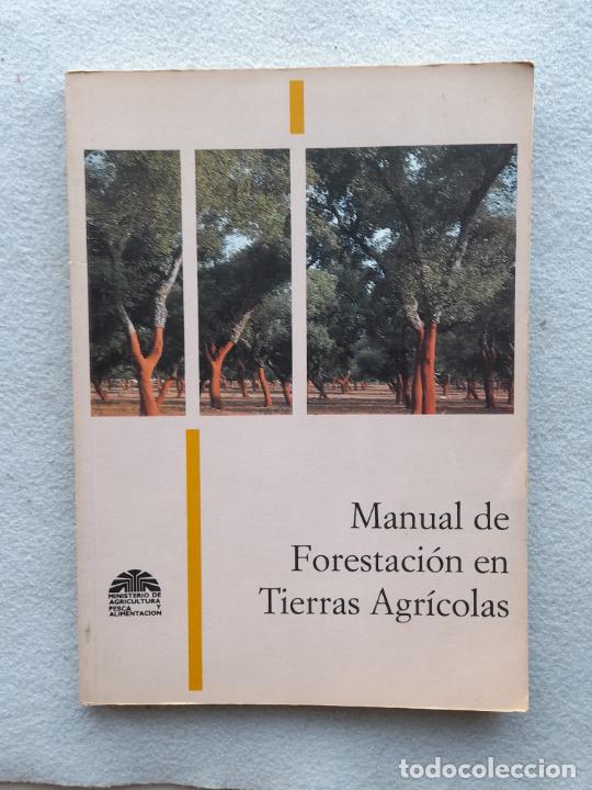 Libros de segunda mano: Manual de Forestaci&oacute;n en Tierras Agr&iacute;colas. - Foto 1