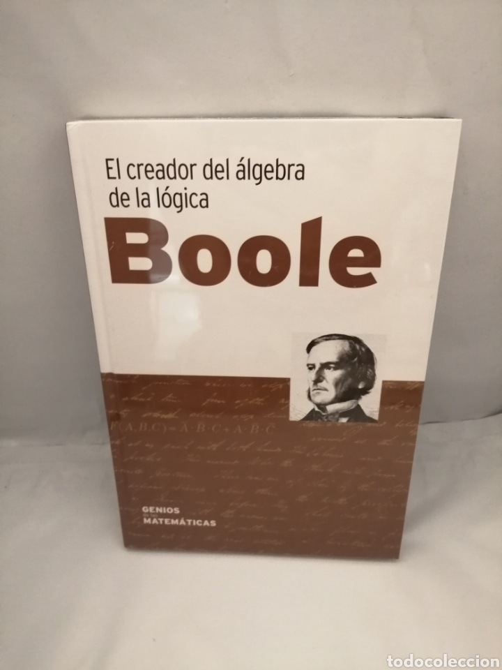 Libros de segunda mano de ciencias: BOOLE: EL CREADOR DEL &Aacute;LGEBRA DE LA L&Oacute;GICA (SIN RECORRIDO COMERCIAL, COMO NUEVO) - Foto 1