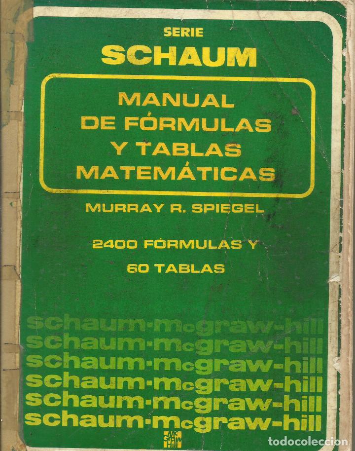 Libros de segunda mano de ciencias: Manual de F&oacute;rmulas y Tablas Matem&aacute;ticas / Serie Schaum - Foto 1