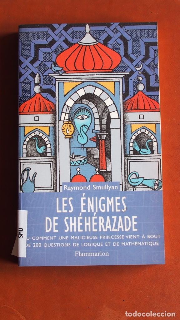 Libros de segunda mano de ciencias: Raymond Smullyan - L&eacute;s enigmes de Sh&eacute;h&eacute;rezade 2-0803-5564-3 - Foto 1