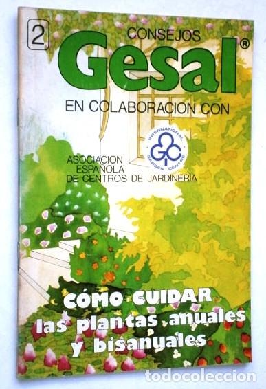 Second hand books: C&oacute;mo cuidar las plantas anuales y bianuales / Gesal en Valencia 1981