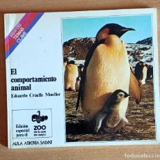 Libros de segunda mano: EL COMPORTAMIENTO ANIMAL.EDUARDO CRUELLS MONLLOR.EDICION ESPECIAL ZOO.SALVAT.ETOLOGIA.ANIMALES. Lote 288536848