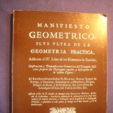Libros de segunda mano de Ciencias: IGNACIO MUÑOZ: - MANIFIESTO GEOMETRICO, PLUS ULTRA DE LA GEOMETRIA PRACTICA... (FACSIMIL DE 1684)